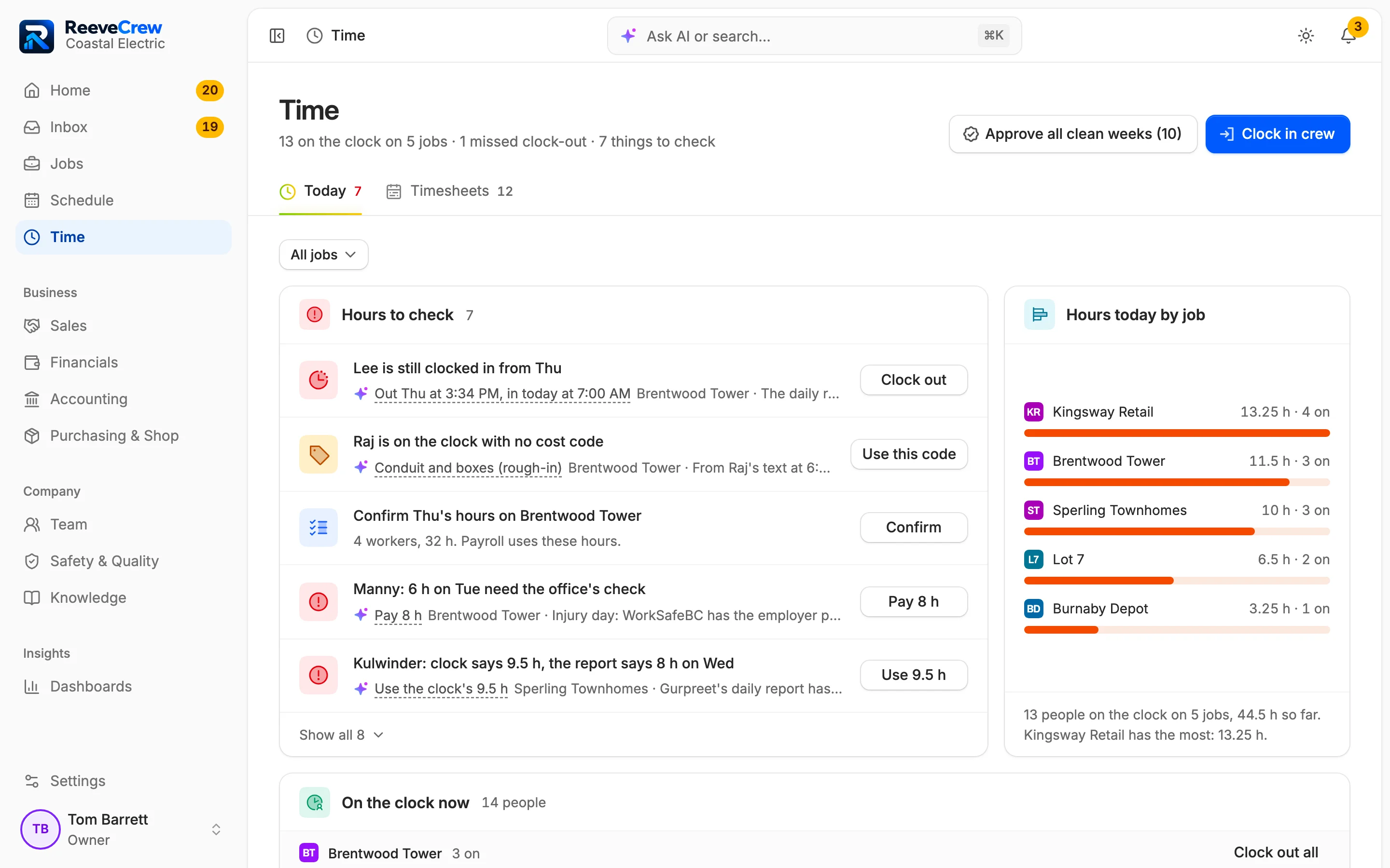 Time: 13 on the clock on 5 jobs, 1 missed clock-out and 7 things to check.